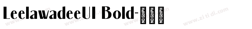 LeelawadeeUI Bold字体转换